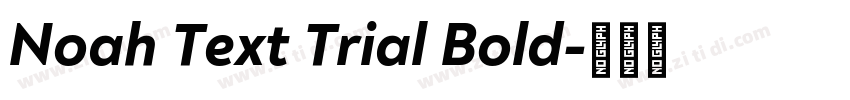 Noah Text Trial Bold字体转换